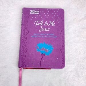 Talk to Me, Jesus: Daily Meditations from the Heart of God – 365 Daily Devotions